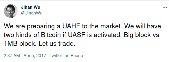 "We are preparing a UAHF to the market. We will have two kinds of Bitcoin if UASF is activated. Big block vs 1MB block. Let us trade." - Jihan Wu Arp 5, 2017